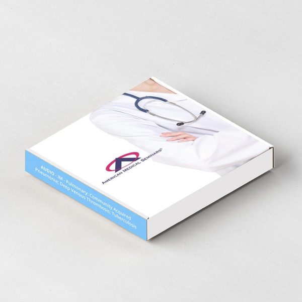 AMS - IM - Pulmonary: Community Acquired Pneumonia; Deep Venous Thrombosis; Tuberculosis (Hard Copy)
