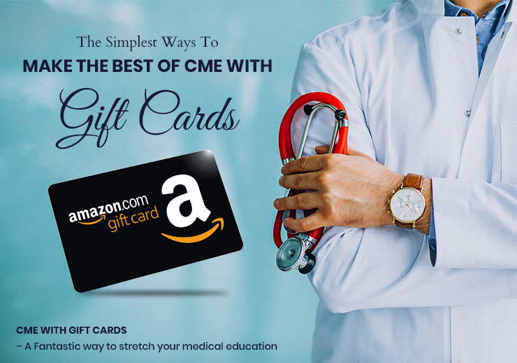 Benefits of CME with Gift Cards American Medical Seminars